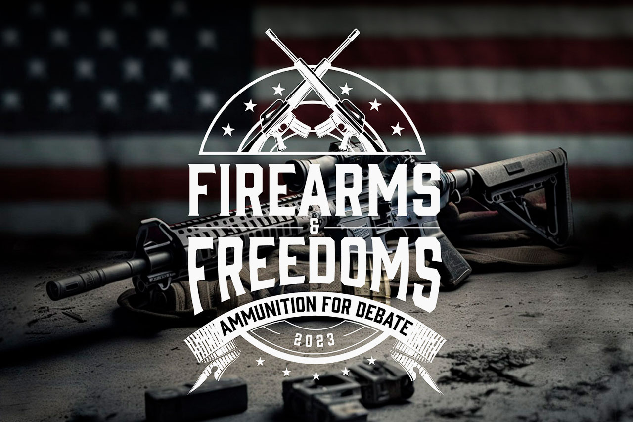 Firearms and Freedoms