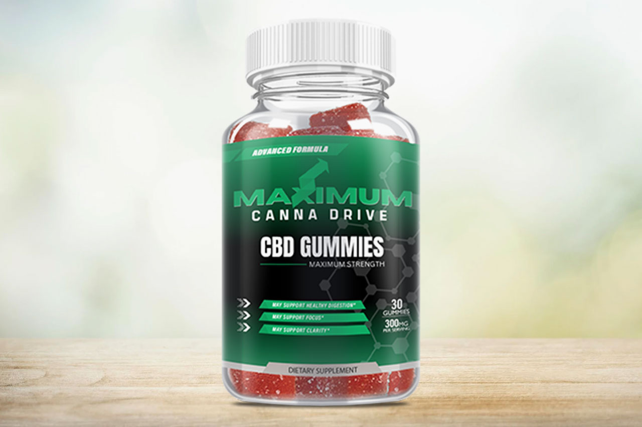 Maximum Canna Drive Gummies