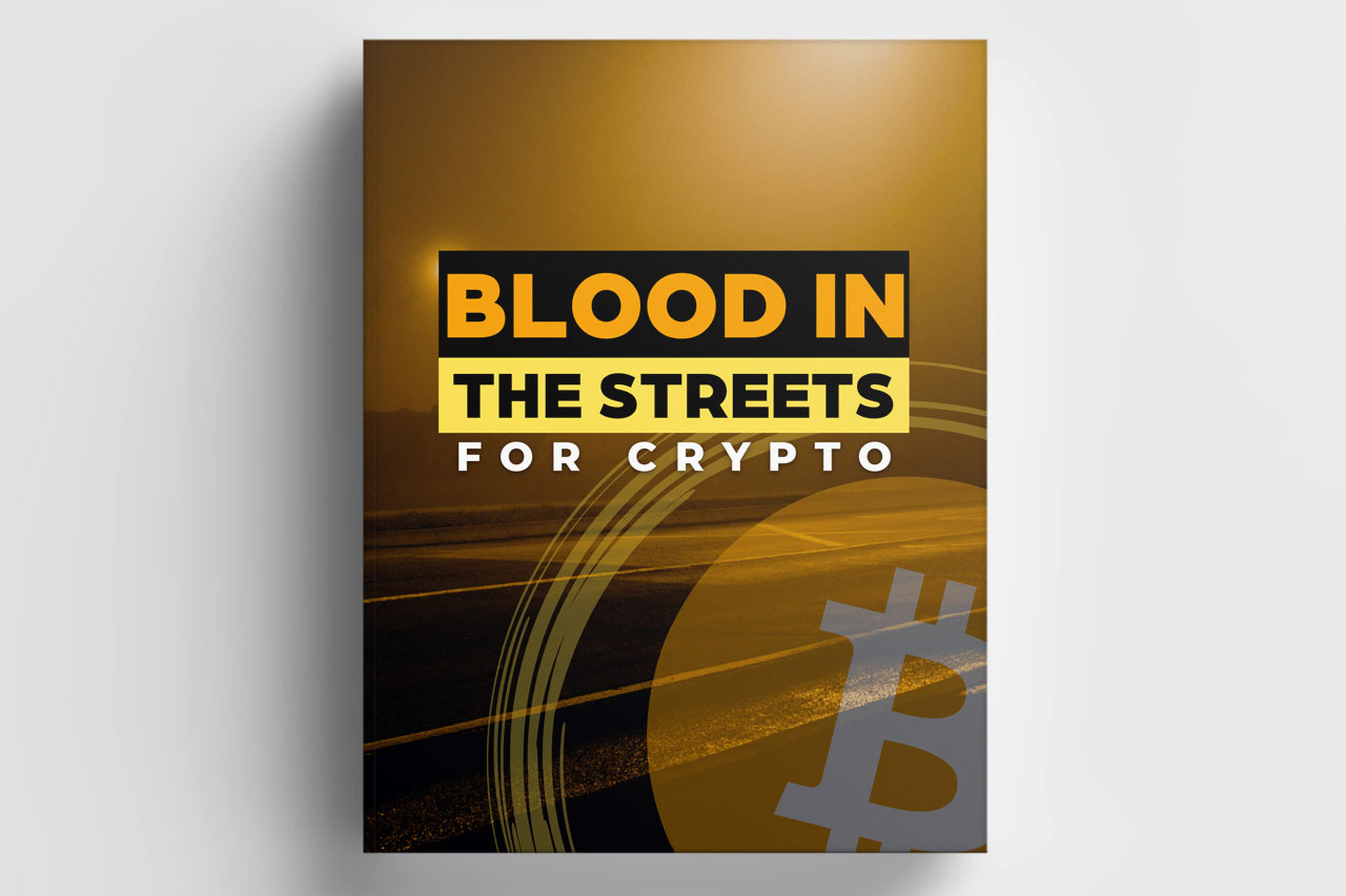 Blood In The Streets for Crypto